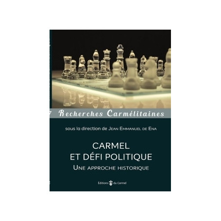 Carmel et défi politique. Une approche historique