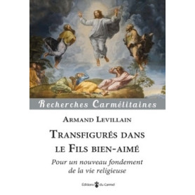 Transfigurés dans le Fils bien-aimé