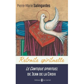 Le cantique spirituel de Jean de la Croix