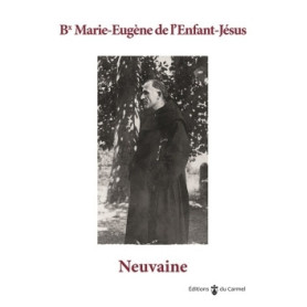 Neuvaine au bienheureux Marie-Eugène de l'Enfant-Jésus