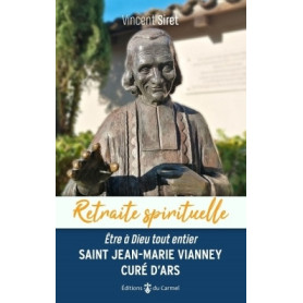 Saint Jean-Marie Vianney. Curé d'Ars