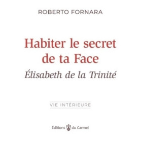 Habiter le secret de ta Face