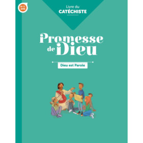Promesse de Dieu - Dieu est parole - Catéchiste