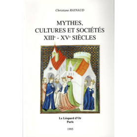 Mythes, cultures et sociétés - XIIIe-XVe siècles