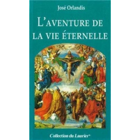 L'aventure de la vie éternelle
