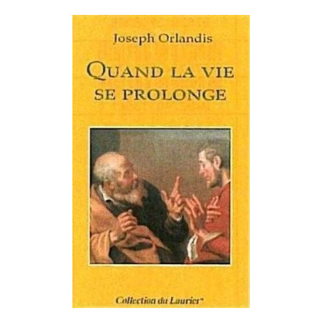 Quand la vie se prolonge