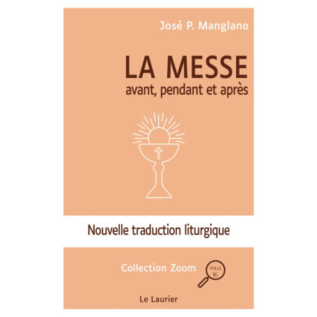 La messe - Avant, pendant et après