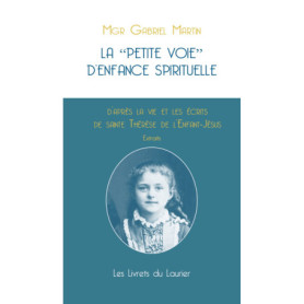 La petite voie d'enfance spirituelle