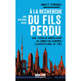 À la recherche du fils perdu - une histoire vraie