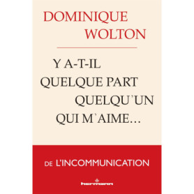 Y a-t-il quelque part quelqu'un qui m'aime...