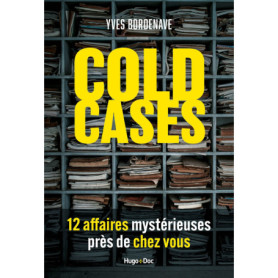 Cold Cases, 14 affaires mystérieuses près de chez vous