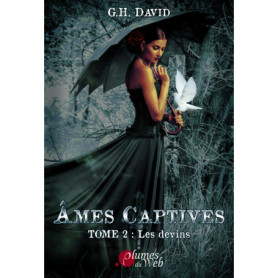 Ames captives - Tome 02 Les devins