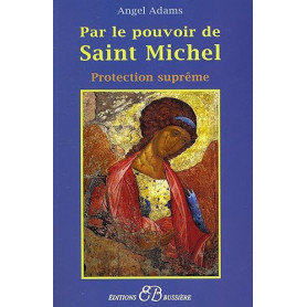 Par le pouvoir de Saint Michel