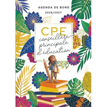 Agenda de bord 2026/2027 - conseillère principale d’éducation: Carnet de bord et carnet de notes A4 pour CPE