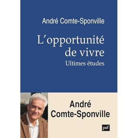 L'opportunité de vivre: Ultimes études