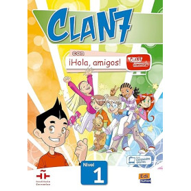 Clan 7 con ¡Hola, amigos! Nivel 1: Libro del Alumno (con expansión en línea)