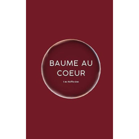 Baume au Coeur | Recueil de Récits Réconfortants pour égayer ton esprit dans les Moments de Nécessité