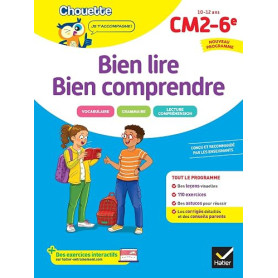 Chouette - Bien lire, bien comprendre CM2/6e