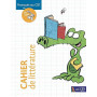 Français au CE1 avec Fil & Lulu: Cahier de littérature