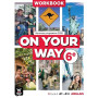 On your way 6eme - Cahier d'activités