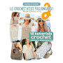 Le Crochet N'est Pas Ringard 2: 15 Modèles crochet printemps / été accessibles et modernes | Explications pas-à-pas avec QR code