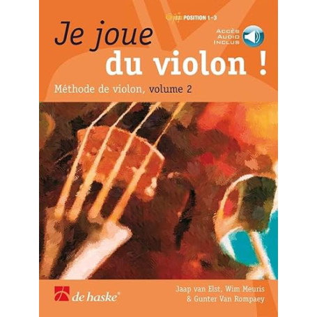 Je Joue du Violon ! Volume 2 | Méthode Violon Intermédiaire pour Élèves et Professeurs | Positions 1-3 Partition Audio en Ligne
