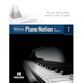 Méthode Piano Notion Volume 1: Les plus belles mélodies connues à travers le monde