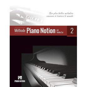Méthode Piano Notion Volume 2: Les plus belles mélodies connues à travers le monde