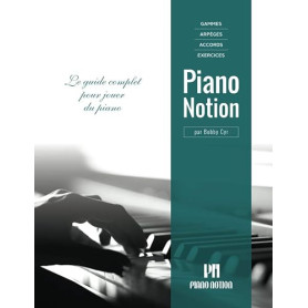 Gammes, arpèges, accords, exercices par Piano Notion: Le guide complet pour jouer du piano