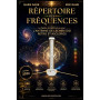 RÉPERTOIRE DES FRÉQUENCES pour l'Antenne de Lecher EDD et ASCLEPIOS: Edition 2026 351 fréquences classées et expliquées