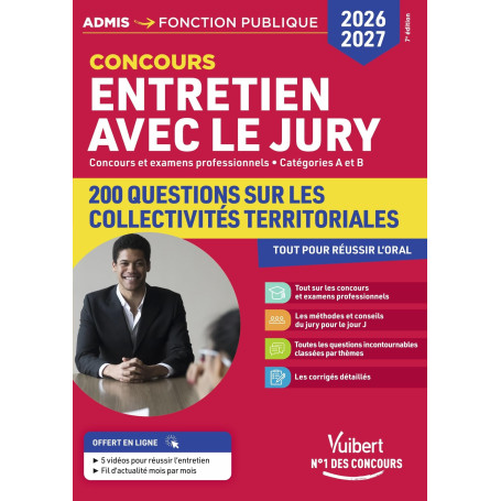 Entretien avec le jury - 200 questions sur les collectivités territoriales - 2026-2027: Concours et examens professionnels - Cat